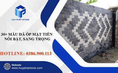 Gợi ý 30+ mẫu đá ốp mặt tiền nổi bật, sang trọng không nên bỏ qua 
